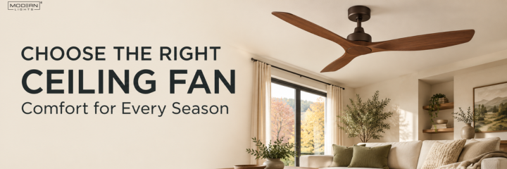 How to Choose the Right Ceiling Fan for Fall and Year-Round Comfort