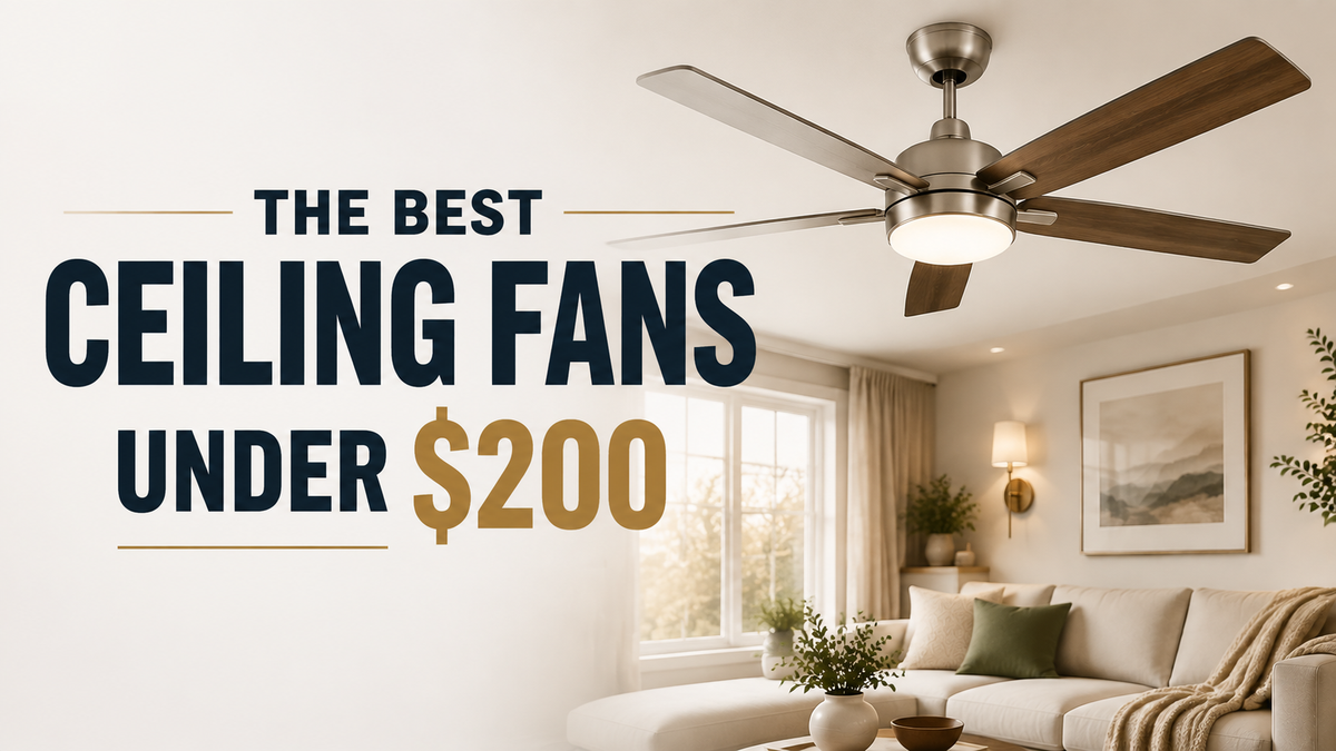 Ceiling Fans Under $200